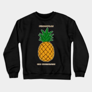 Pineapples Are Bromeliads Crewneck Sweatshirt